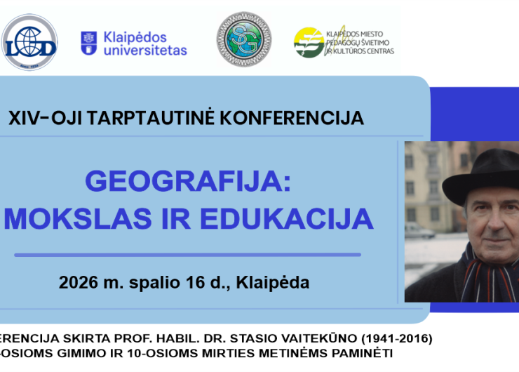 XIV-OJI TARPTAUTINĖ KONFERENCIJA „GEOGRAFIJA: MOKSLAS IR EDUKACIJA“
